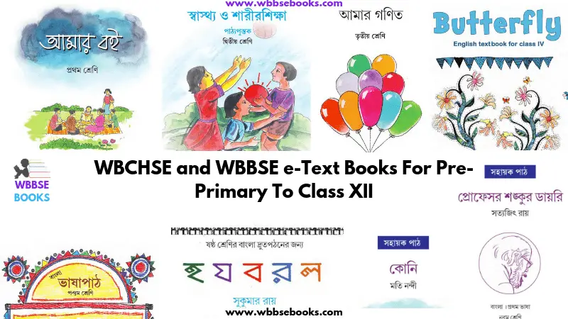WBCHSE and WBBSE e-Text Books For Pre-Primary To Class XII
